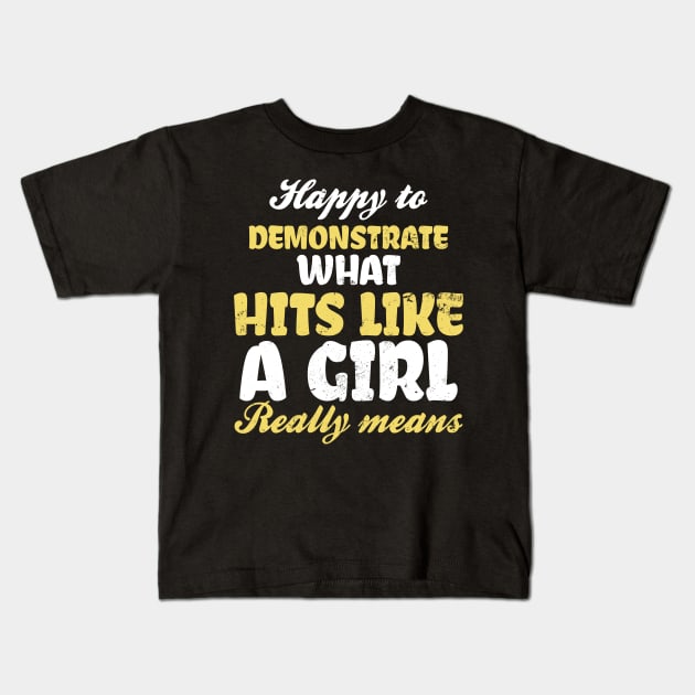 Self Defense Shirt | Demonstrate Hit Like A Girl Gift Kids T-Shirt by Gawkclothing